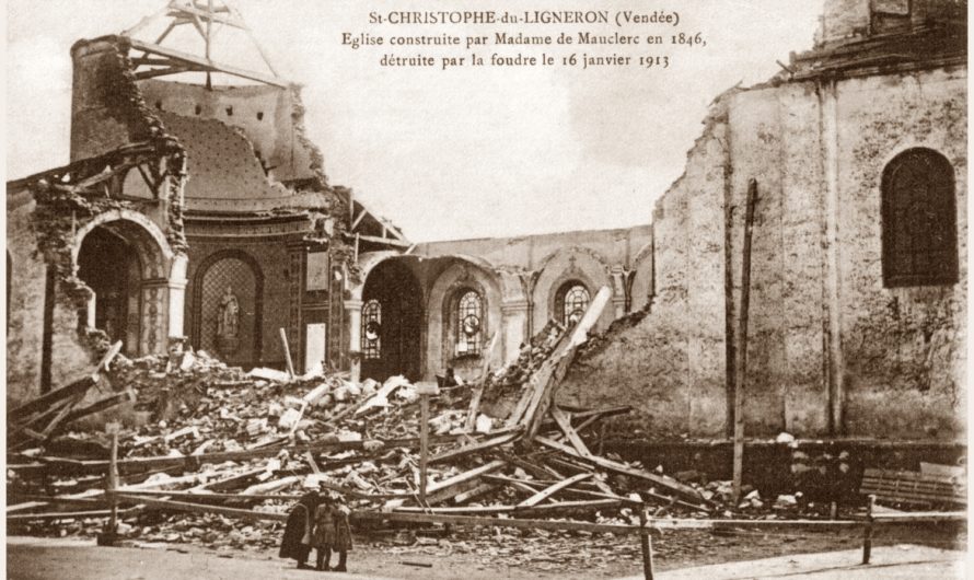 Janvier 1913, la foudre détruit l’église de Saint-Christophe-du-Ligneron
